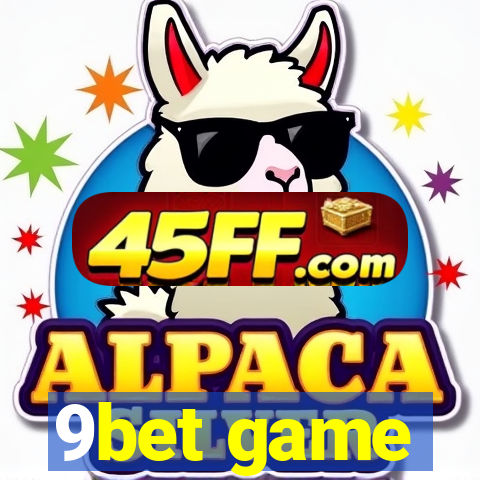9bet game
